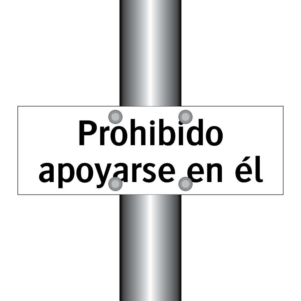 Prohibido apoyarse en él