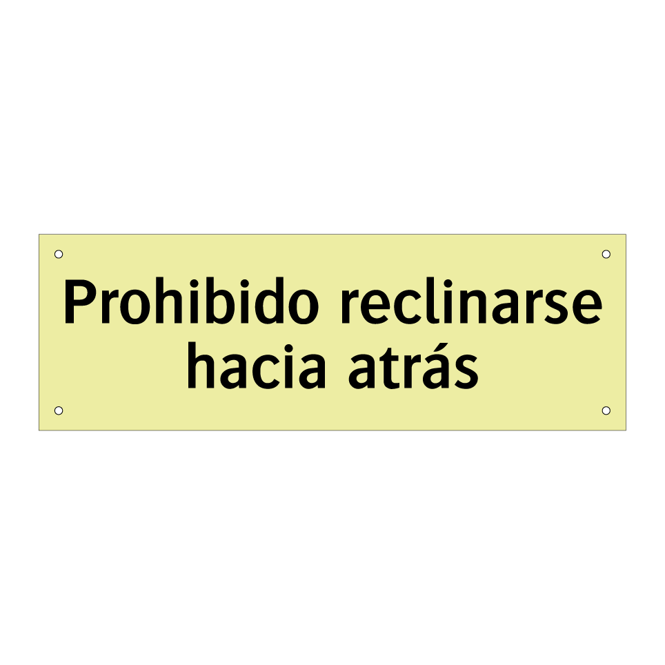 Prohibido reclinarse hacia atrás