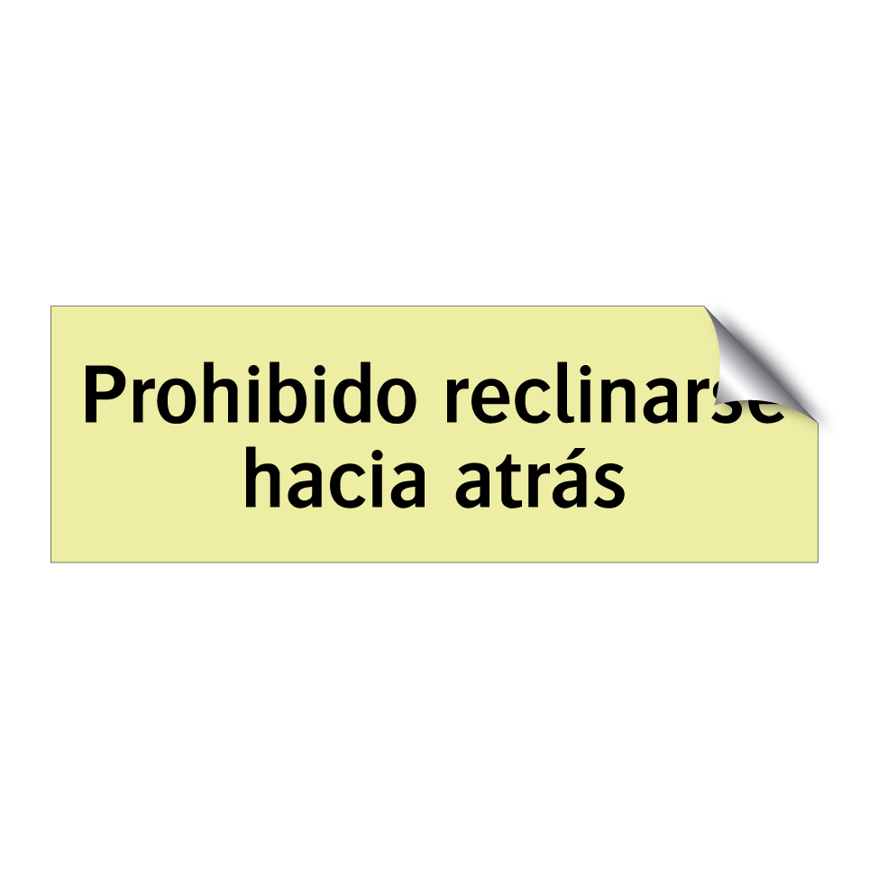 Prohibido reclinarse hacia atrás