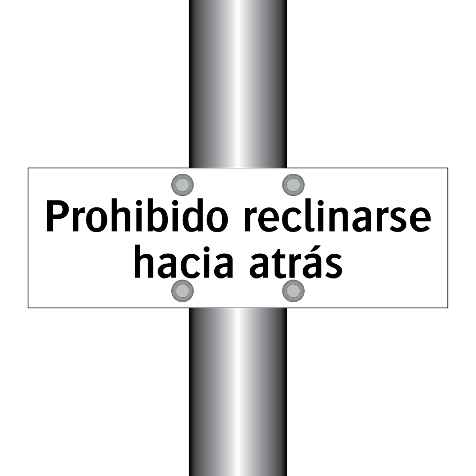 Prohibido reclinarse hacia atrás