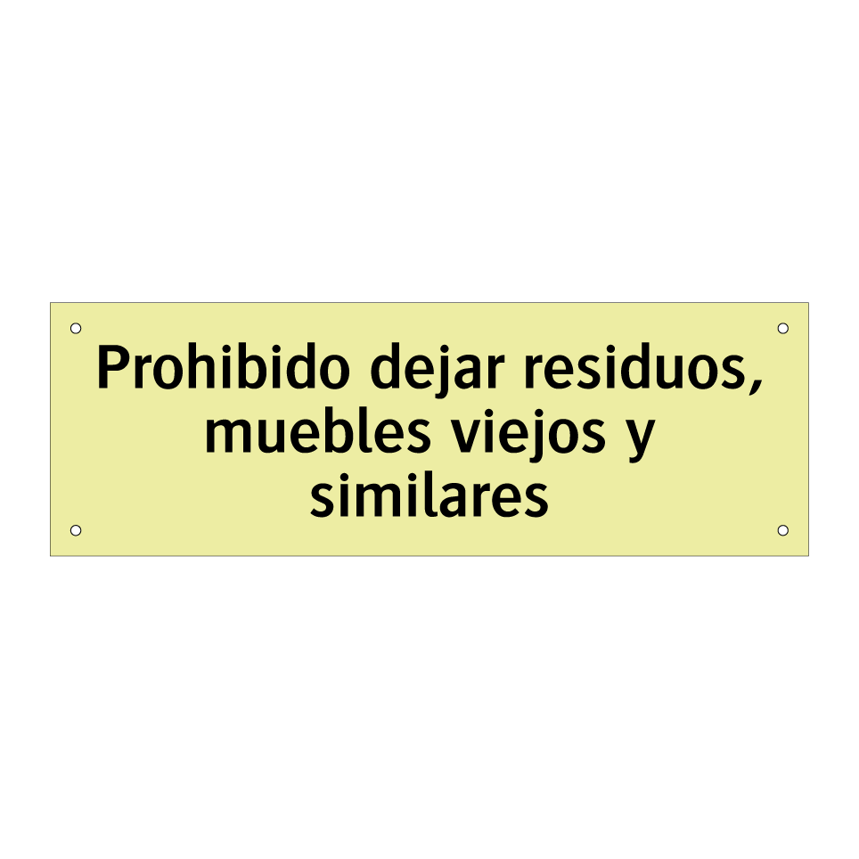 Prohibido dejar residuos, muebles viejos y similares