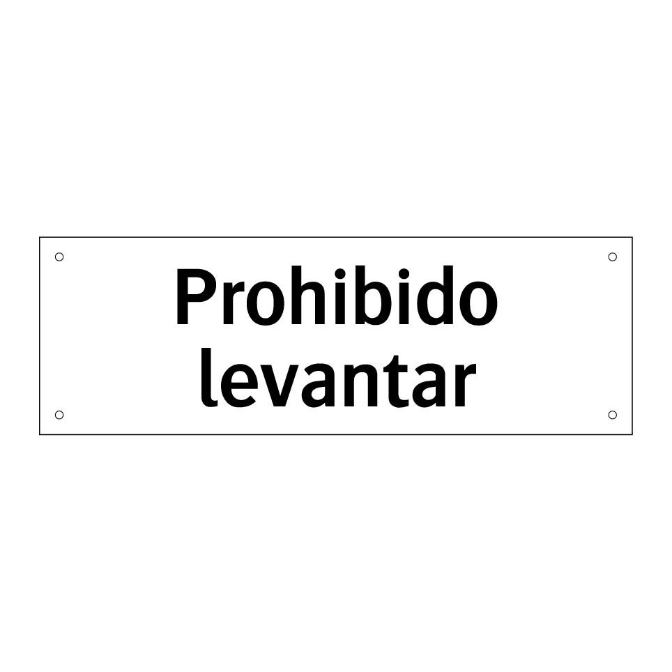 Prohibido levantar