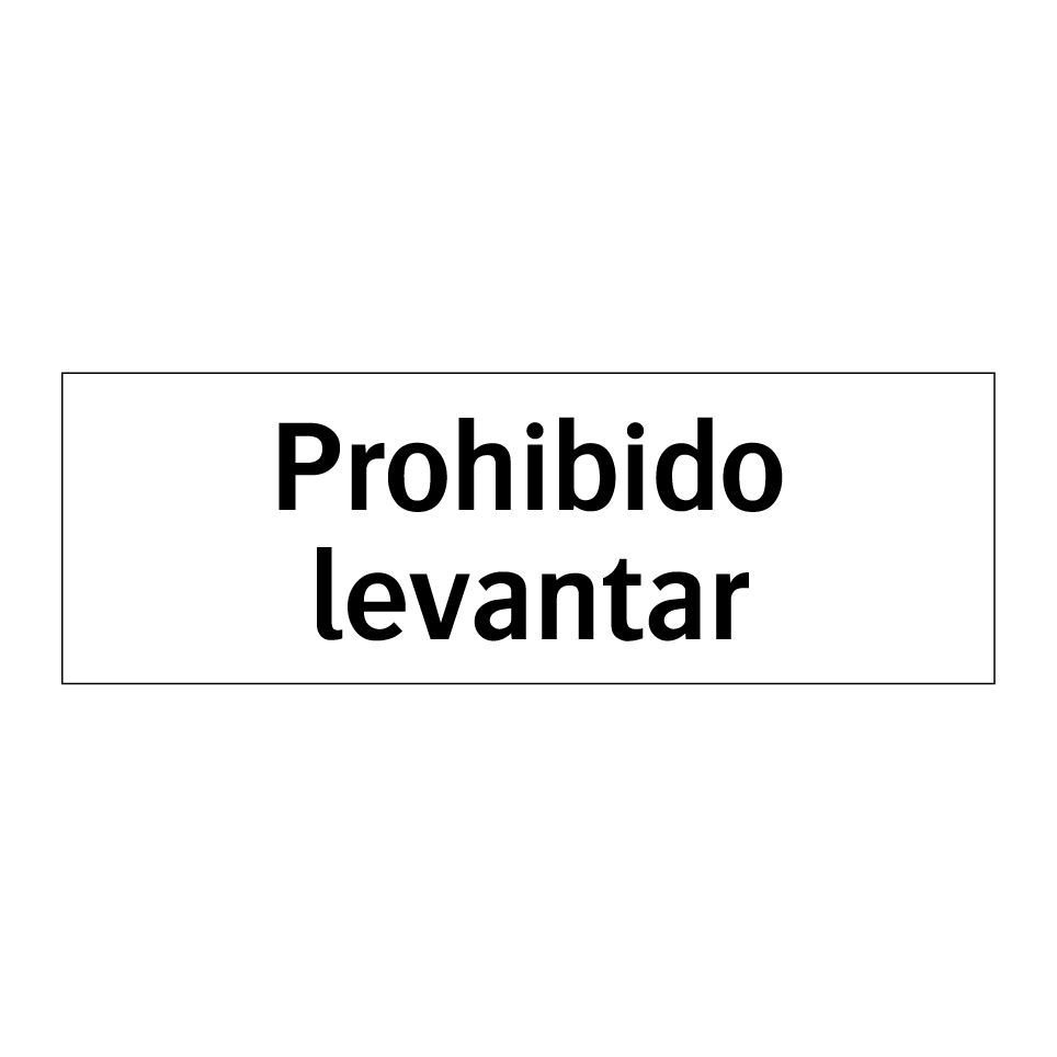Prohibido levantar