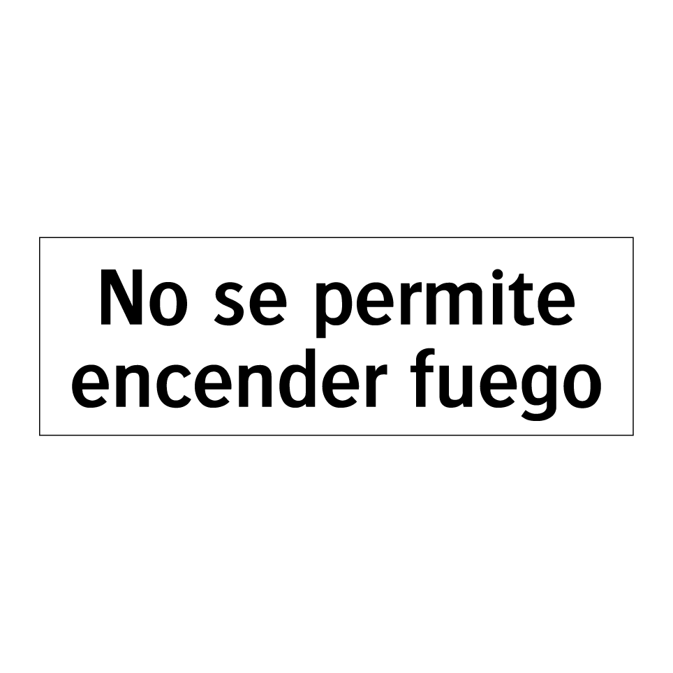 No se permite encender fuego