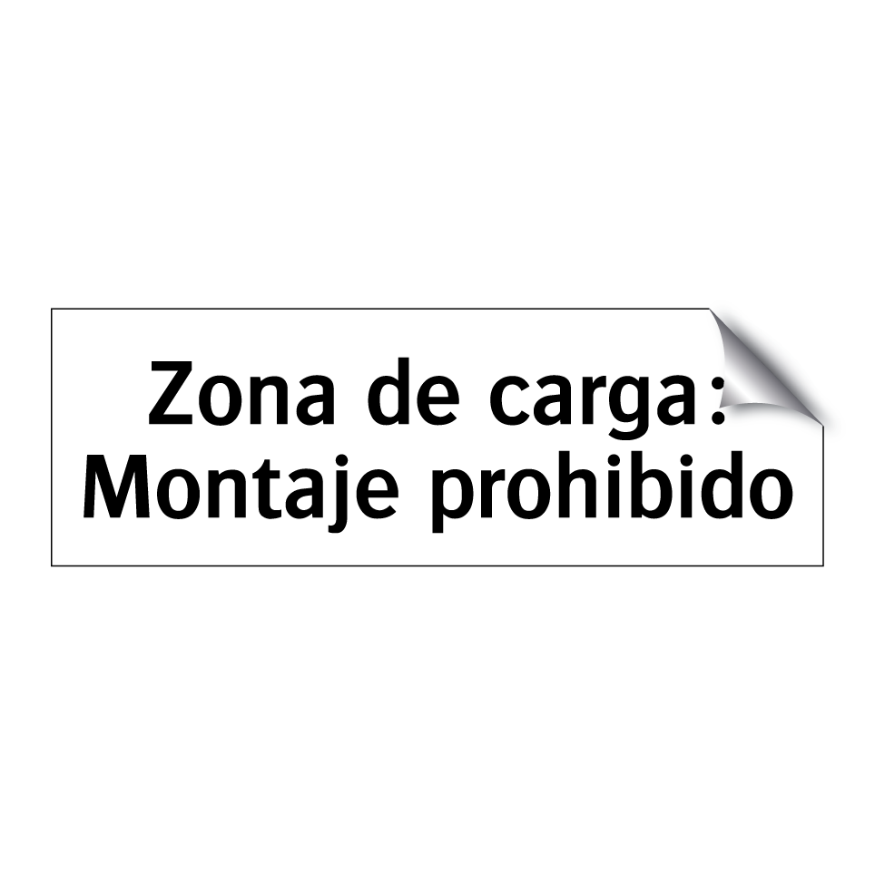 Zona de carga: Montaje prohibido