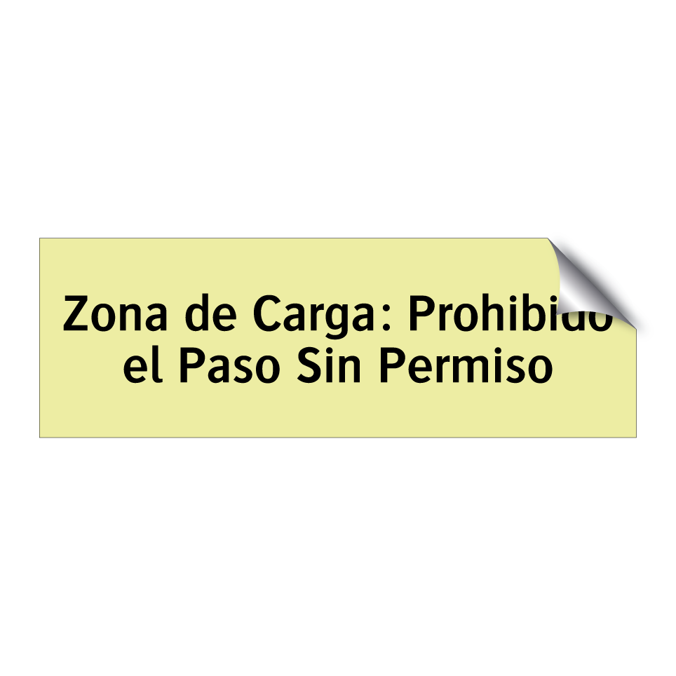 Zona de Carga: Prohibido el Paso Sin Permiso