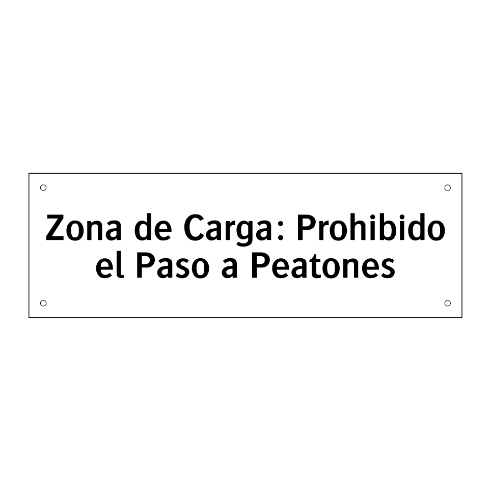 Zona de Carga: Prohibido el Paso a Peatones