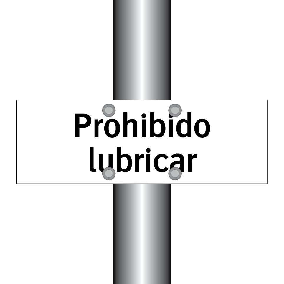 Prohibido lubricar