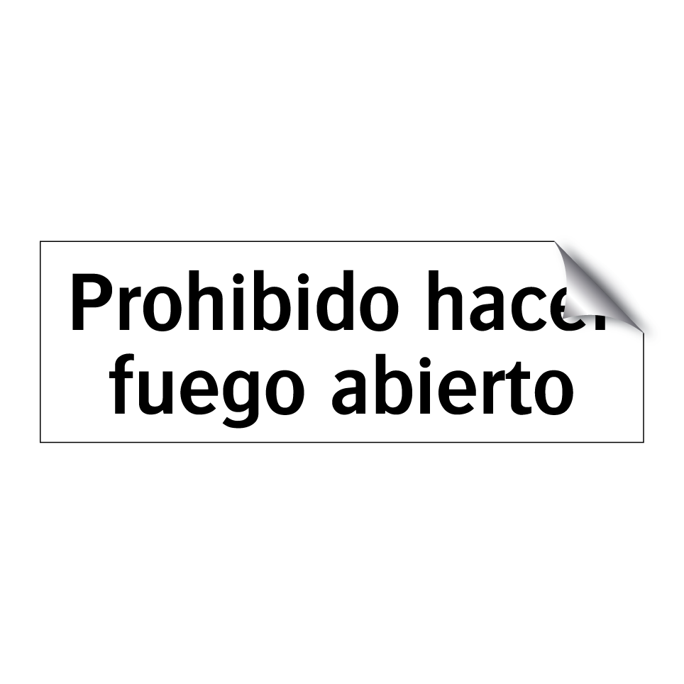 Prohibido hacer fuego abierto