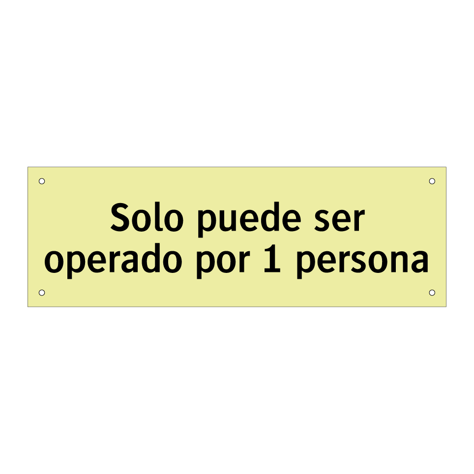 Solo puede ser operado por 1 persona