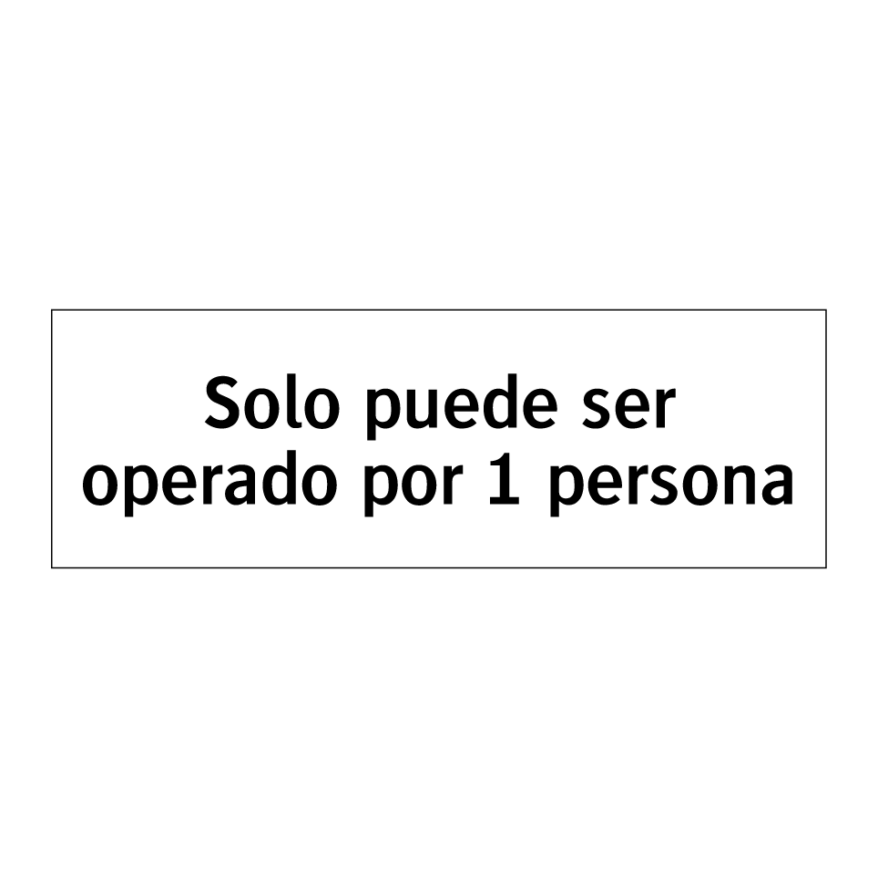 Solo puede ser operado por 1 persona