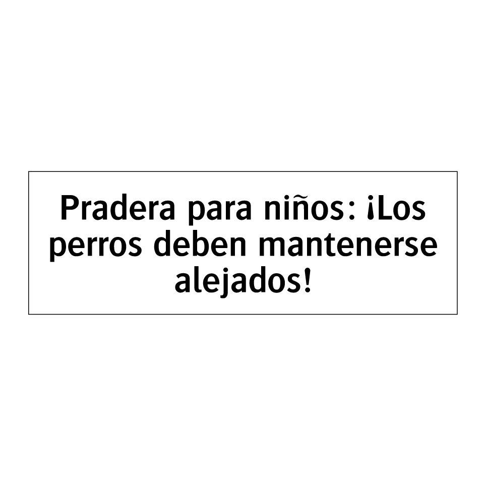 Pradera para niños: ¡Los perros deben mantenerse alejados!