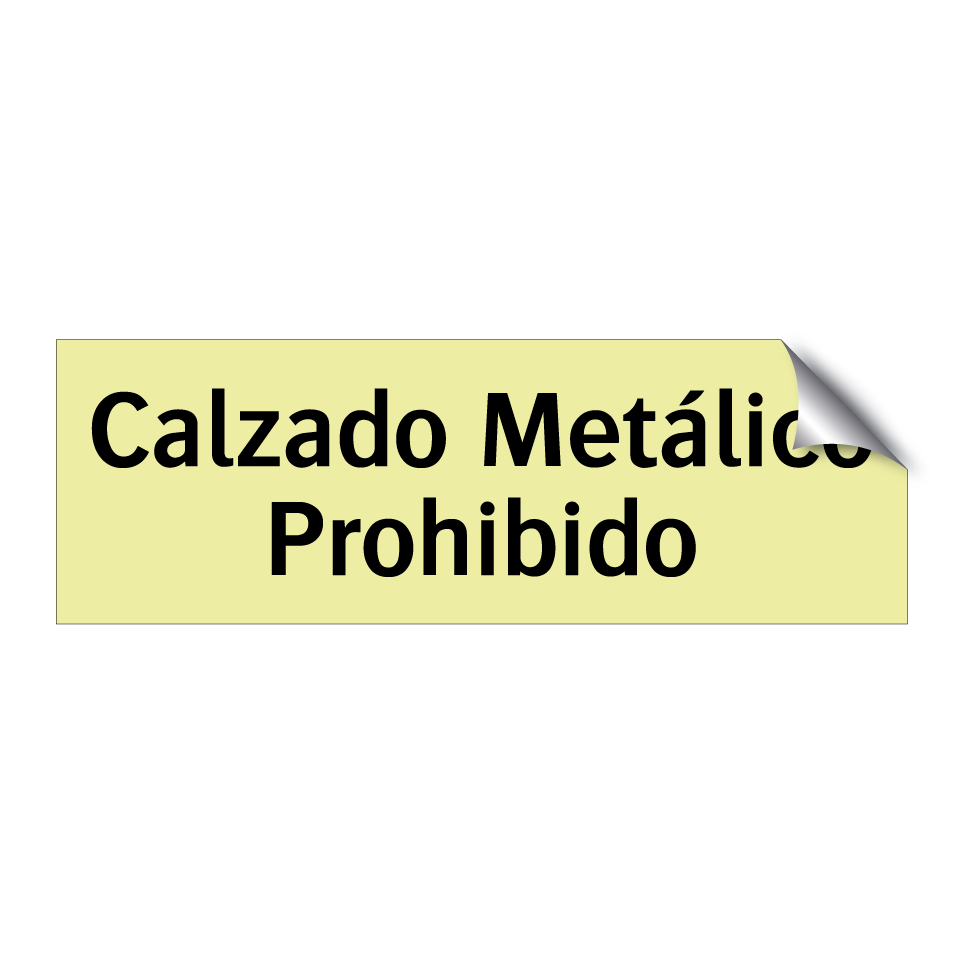 Calzado Metálico Prohibido