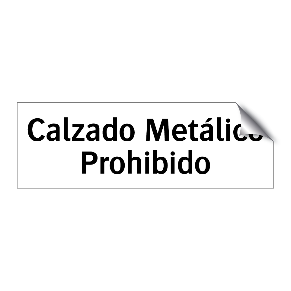 Calzado Metálico Prohibido