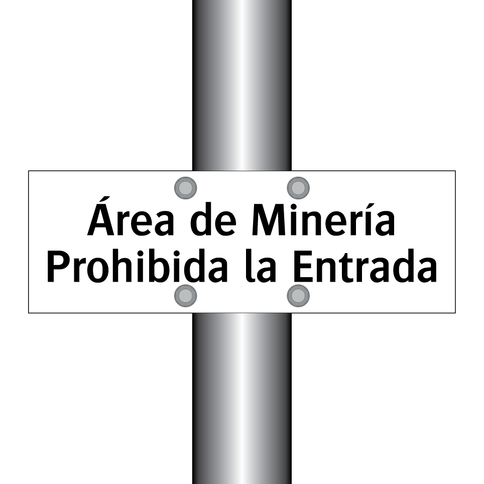 Área de Minería Prohibida la Entrada