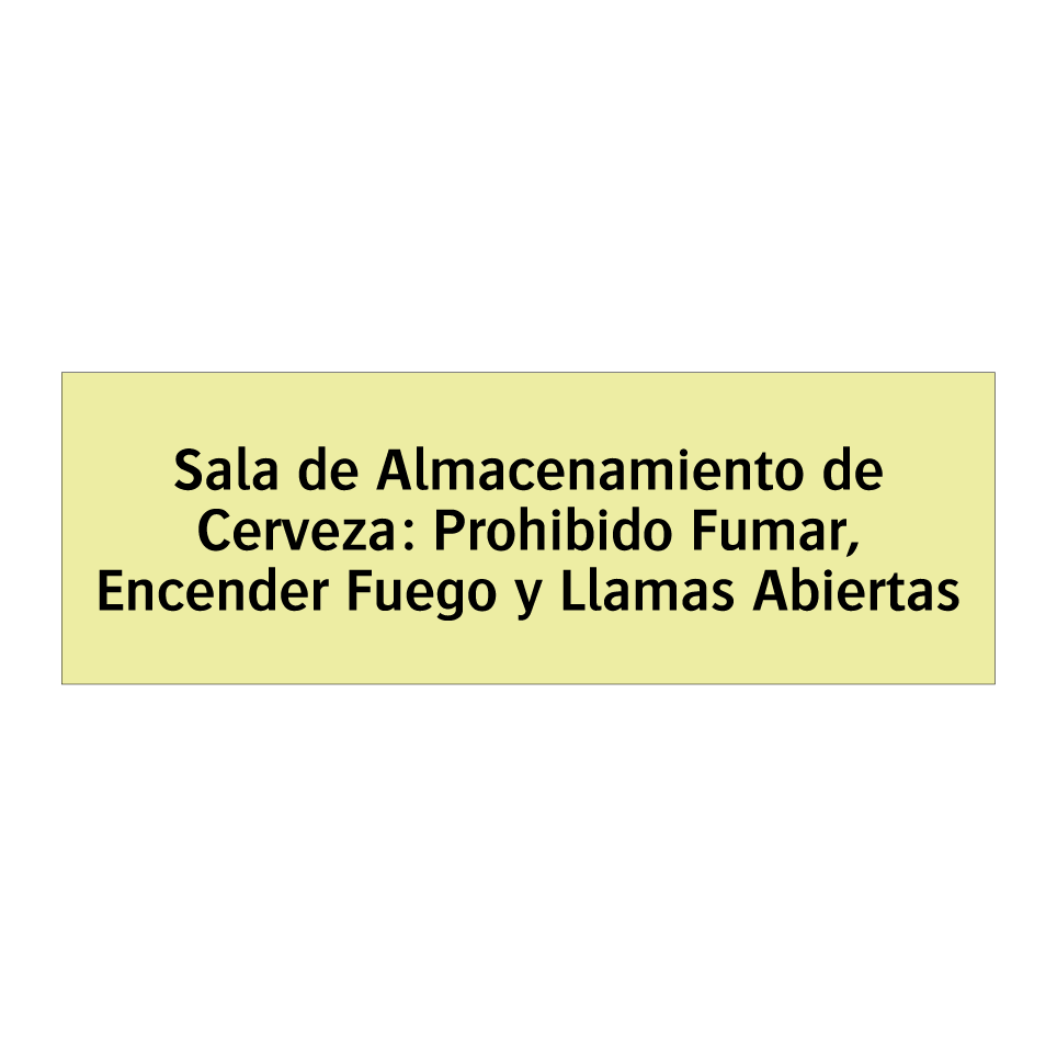 Sala de Almacenamiento de Cerveza: Prohibido Fumar, Encender Fuego y Llamas Abiertas