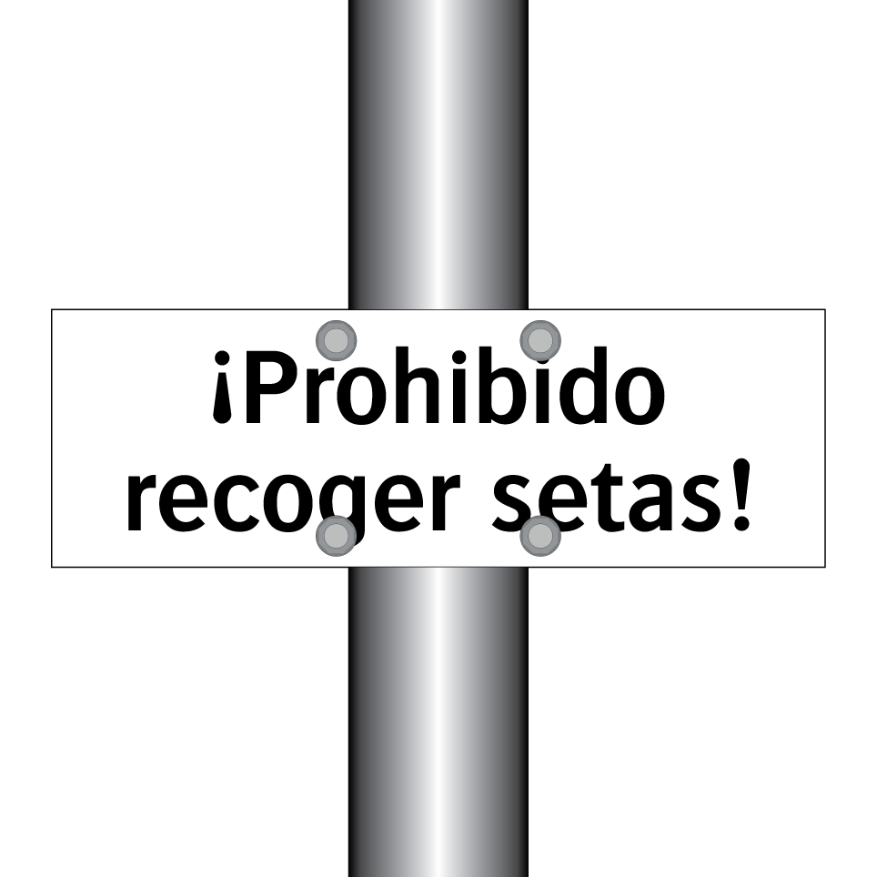 ¡Prohibido recoger setas!