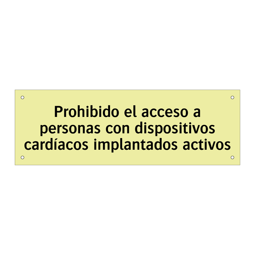 Prohibido el acceso a personas con dispositivos cardíacos implantados activos