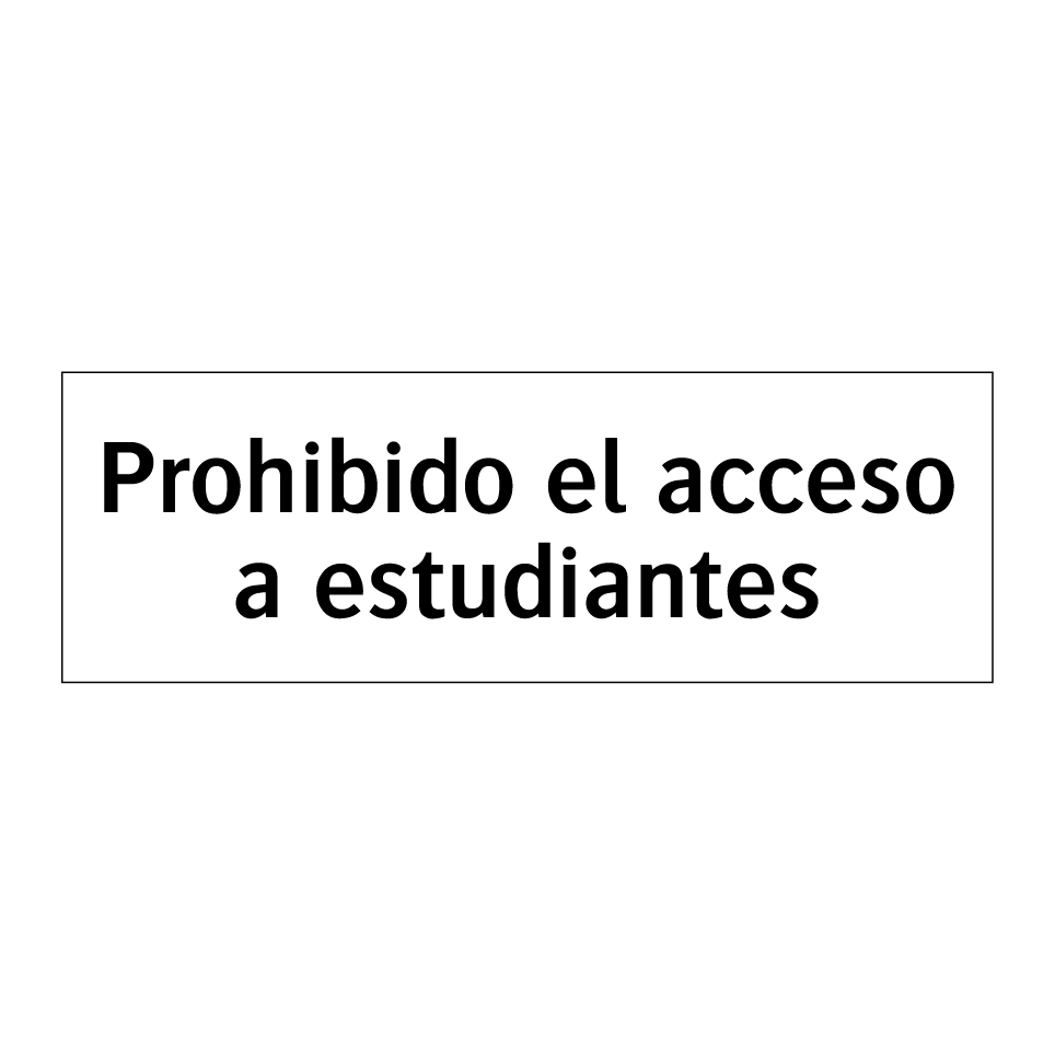 Prohibido el acceso a estudiantes