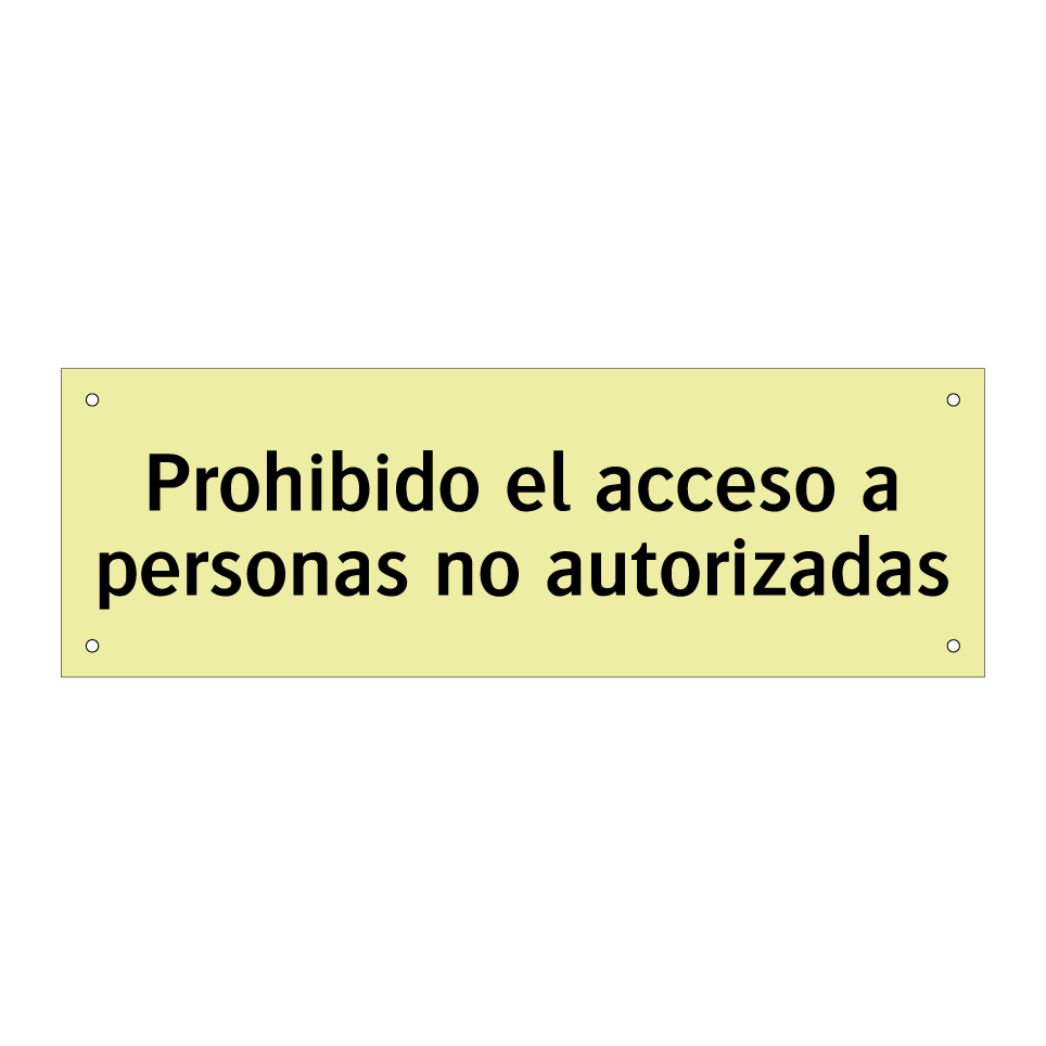 Prohibido el acceso a personas no autorizadas