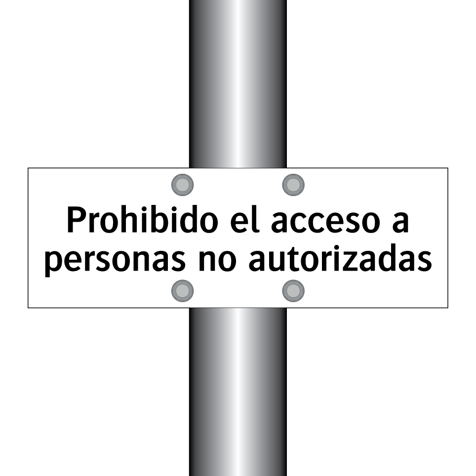 Prohibido el acceso a personas no autorizadas