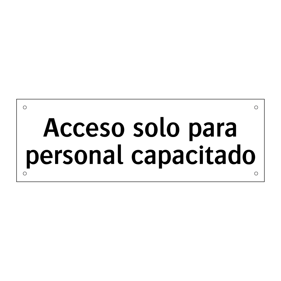 Acceso solo para personal capacitado