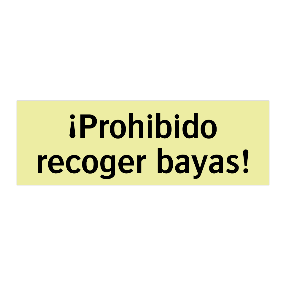 ¡Prohibido recoger bayas!