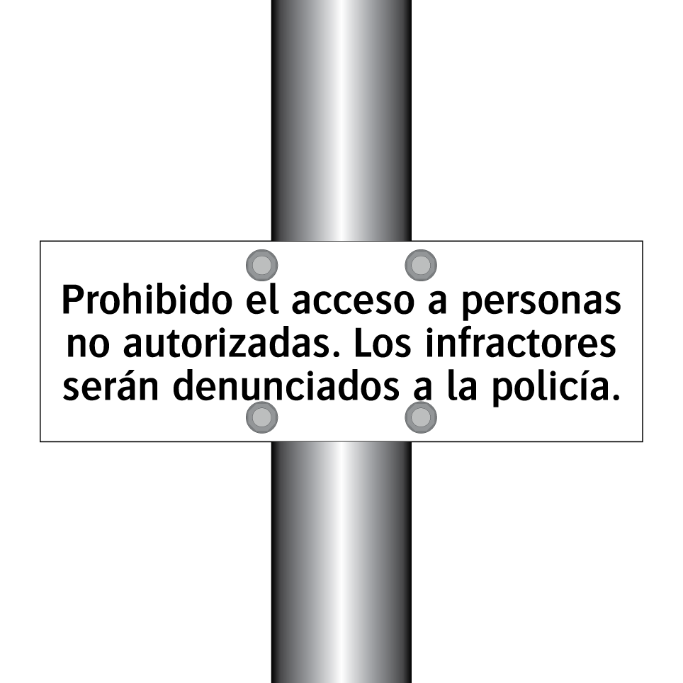 Prohibido el acceso a personas no autorizadas. Los infractores serán denunciados a la policía.