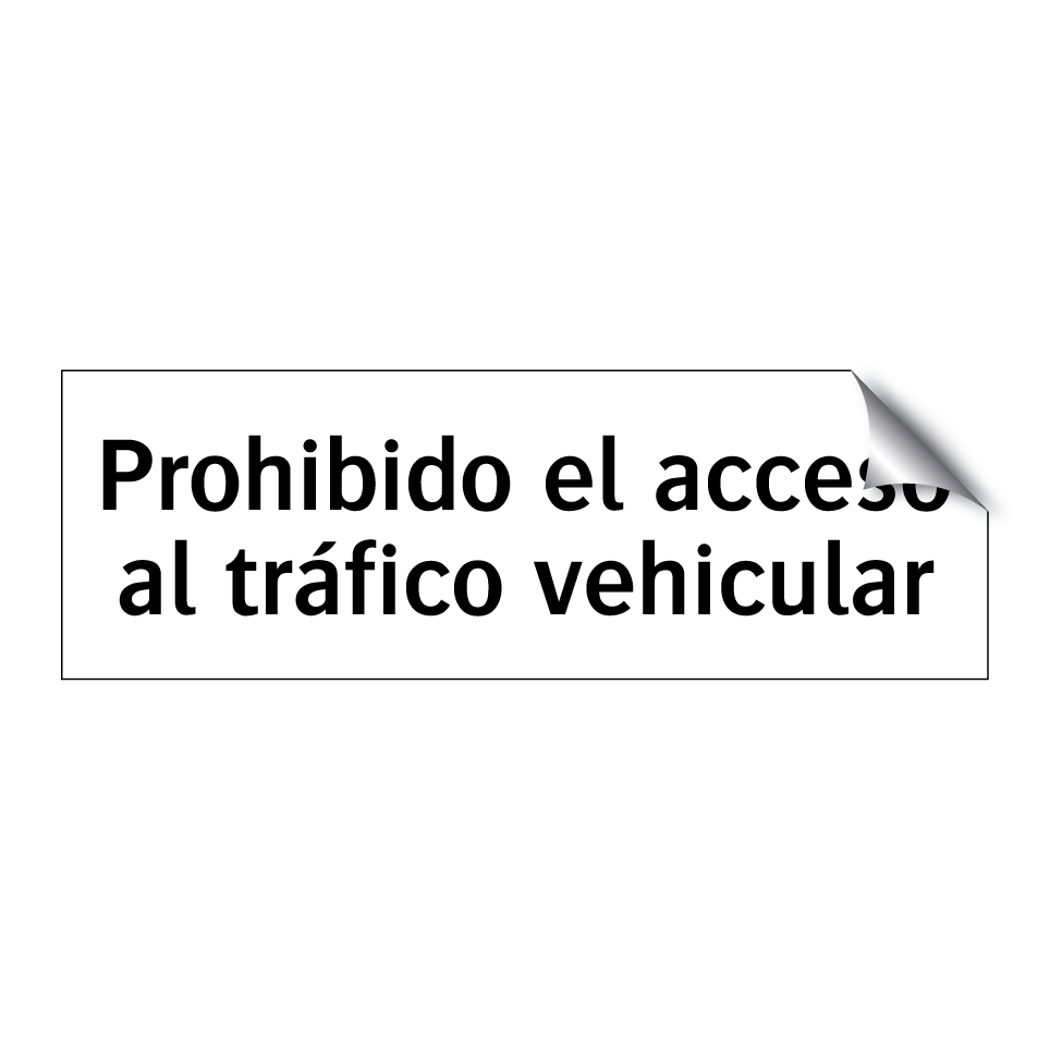 Prohibido el acceso al tráfico vehicular
