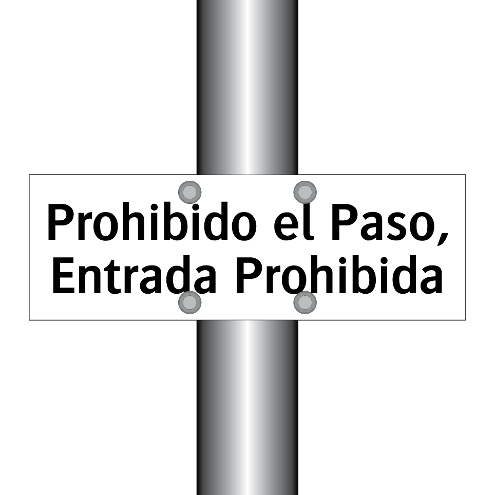 Prohibido el Paso, Entrada Prohibida