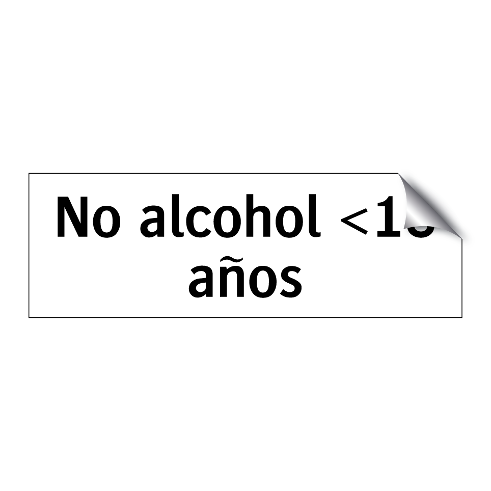 No alcohol <18 años