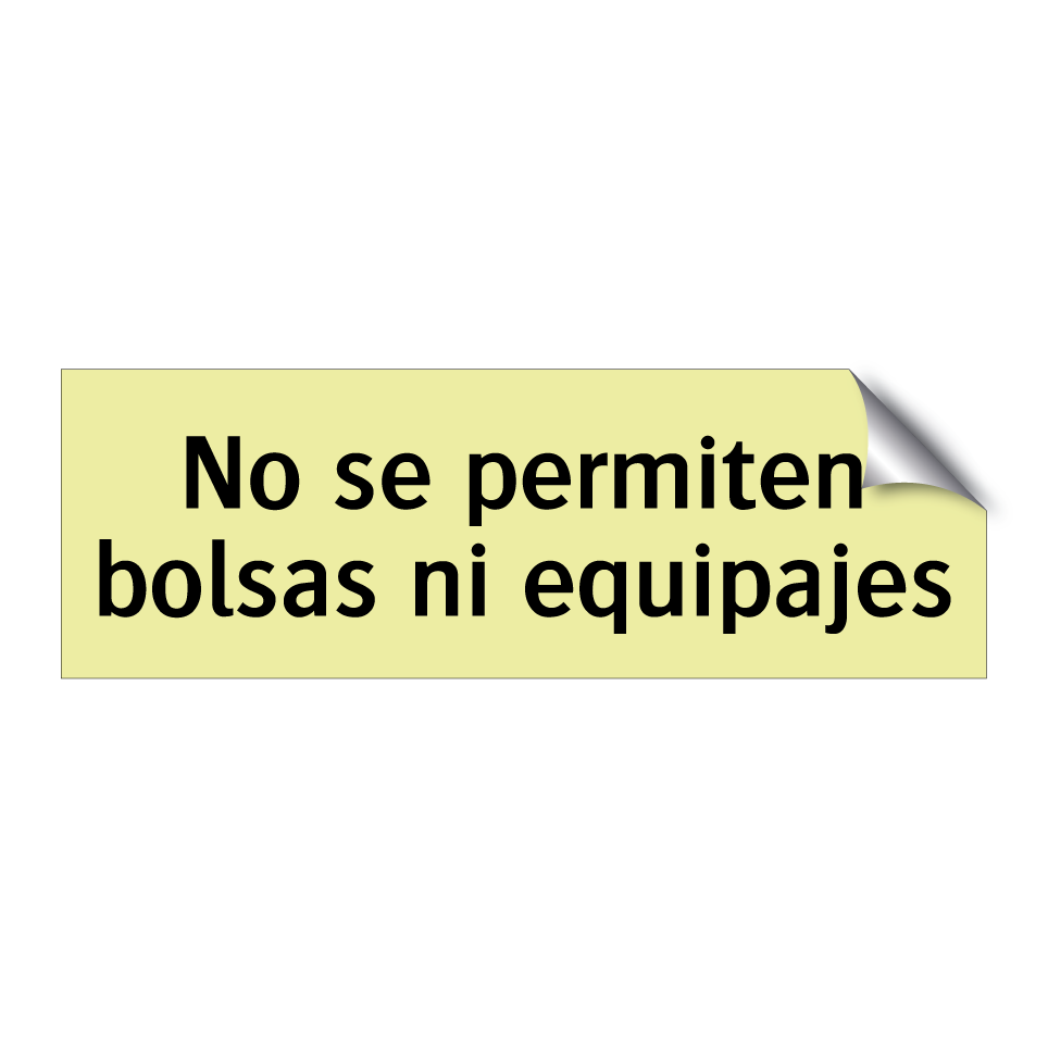 No se permiten bolsas ni equipajes