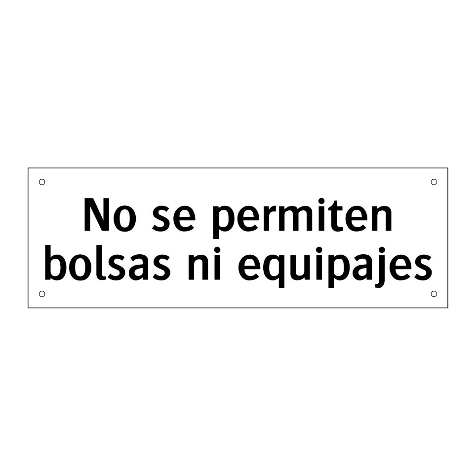No se permiten bolsas ni equipajes