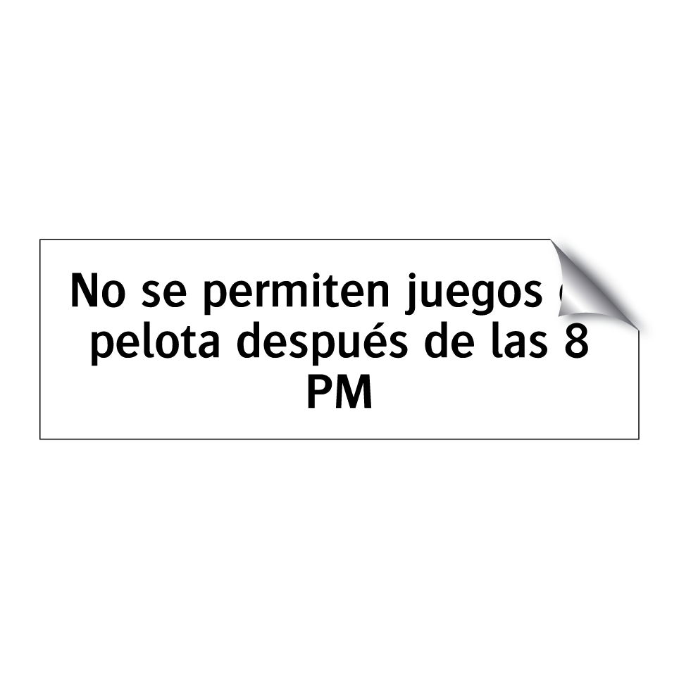 No se permiten juegos de pelota después de las 8 PM