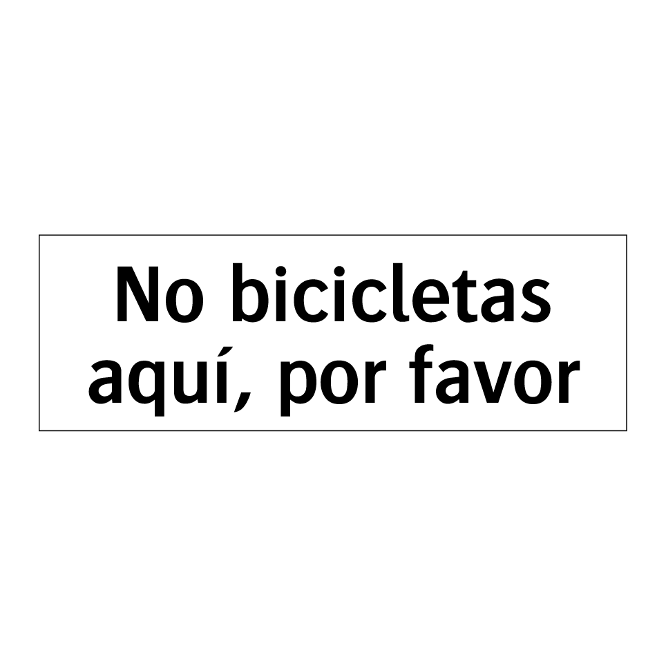No bicicletas aquí, por favor