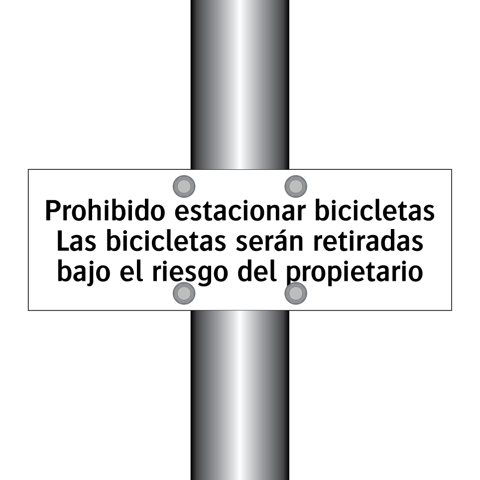 Prohibido estacionar bicicletas Las bicicletas serán retiradas bajo el riesgo del propietario