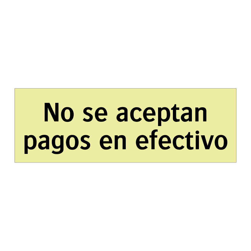 No se aceptan pagos en efectivo