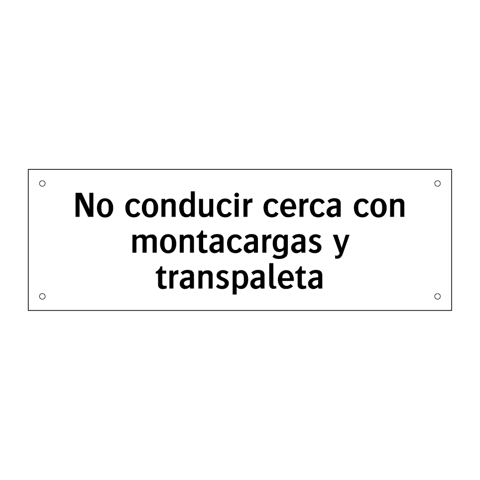 No conducir cerca con montacargas y transpaleta