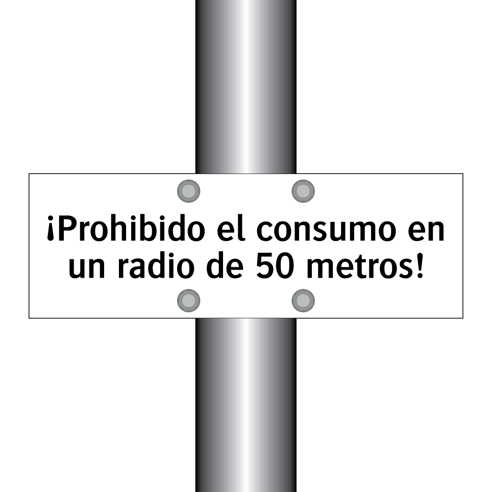 ¡Prohibido el consumo en un radio de 50 metros!