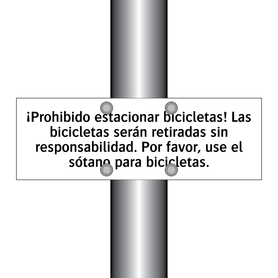 ¡Prohibido estacionar bicicletas! Las bicicletas serán retiradas sin responsabilidad. Por favor, use el sótano para bicicletas.