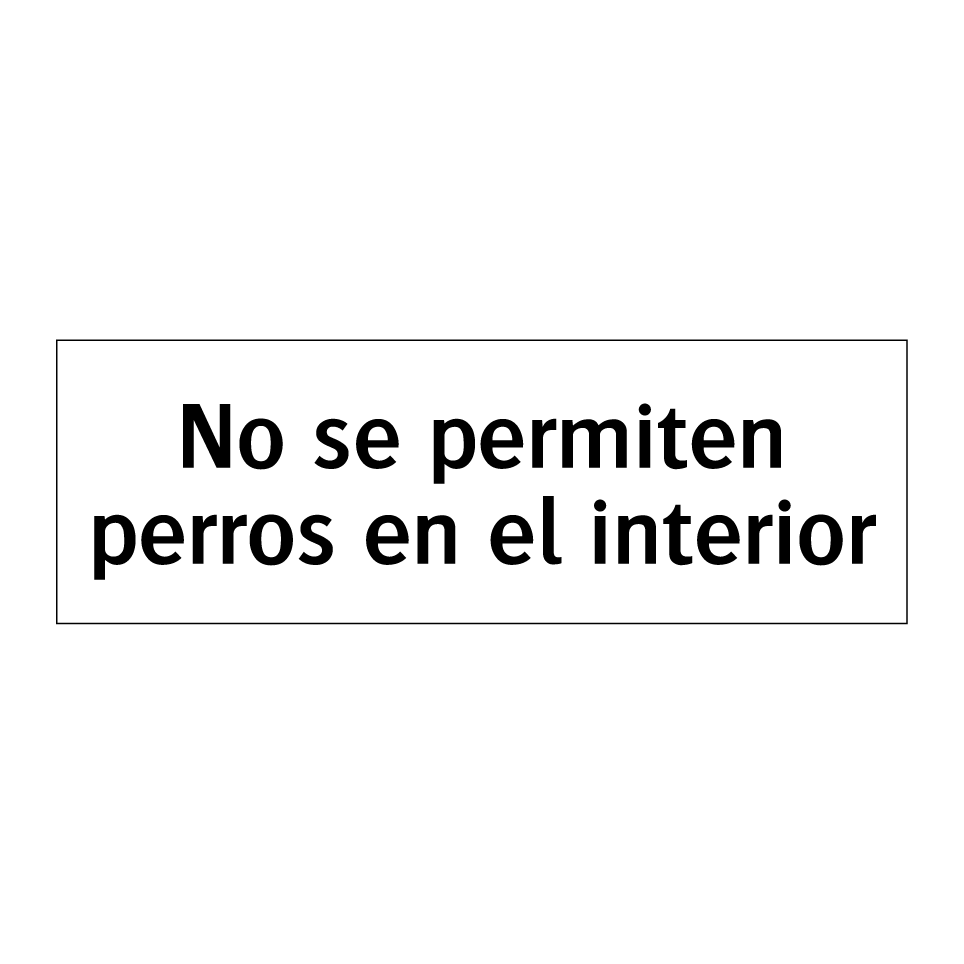 No se permiten perros en el interior