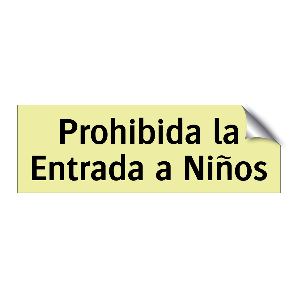 Prohibida la Entrada a Niños