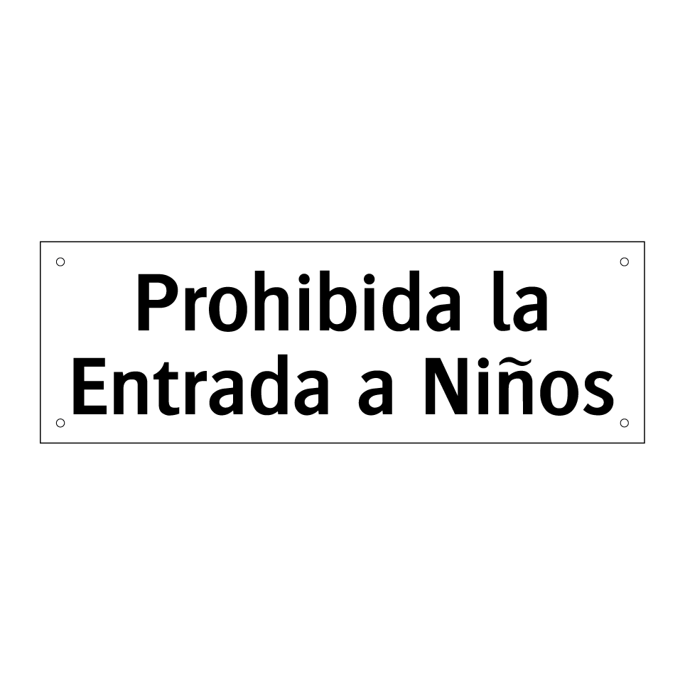 Prohibida la Entrada a Niños