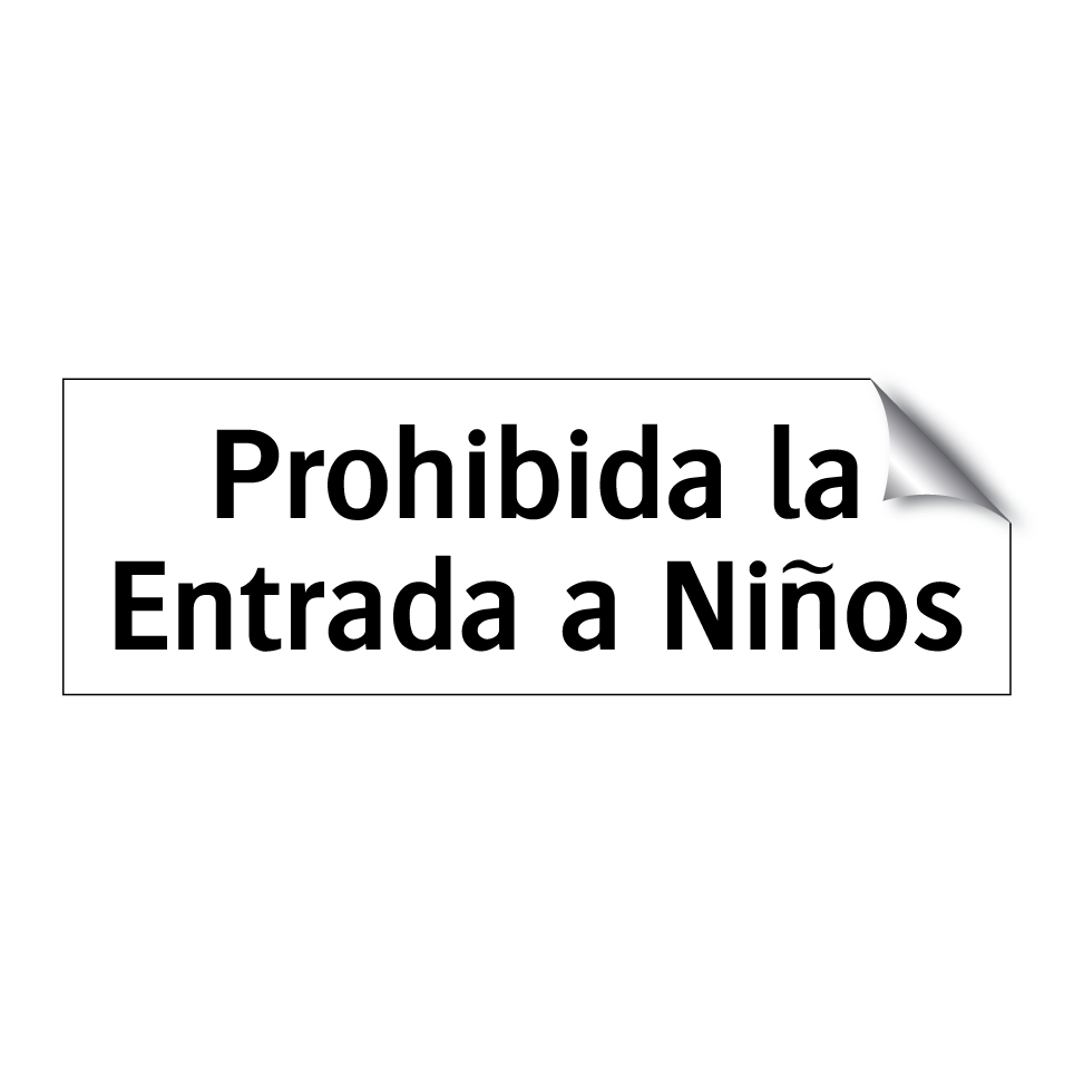 Prohibida la Entrada a Niños