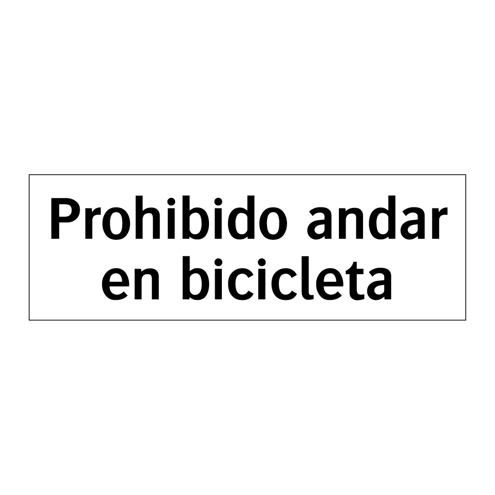 Prohibido andar en bicicleta