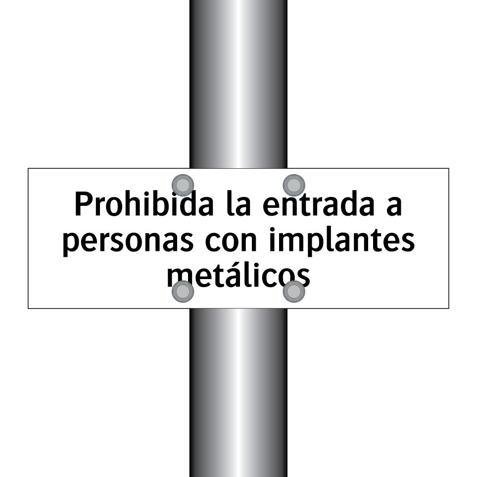Prohibida la entrada a personas con implantes metálicos