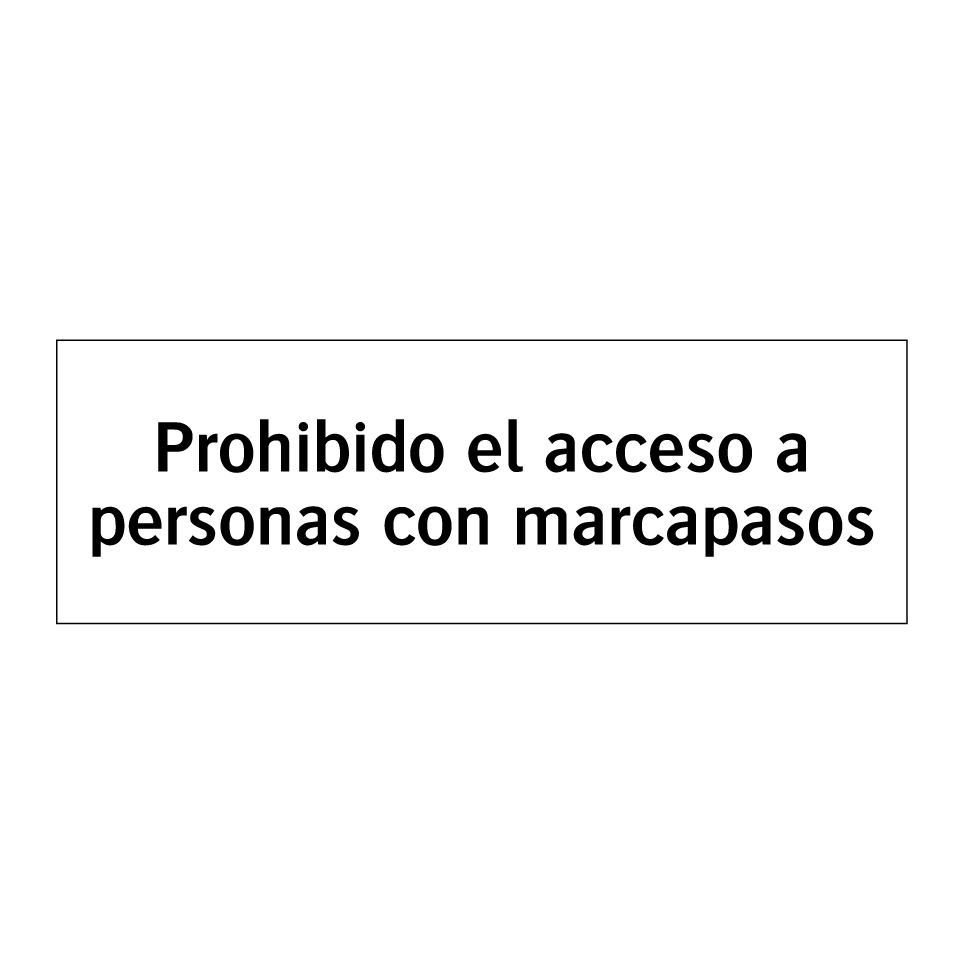 Prohibido el acceso a personas con marcapasos