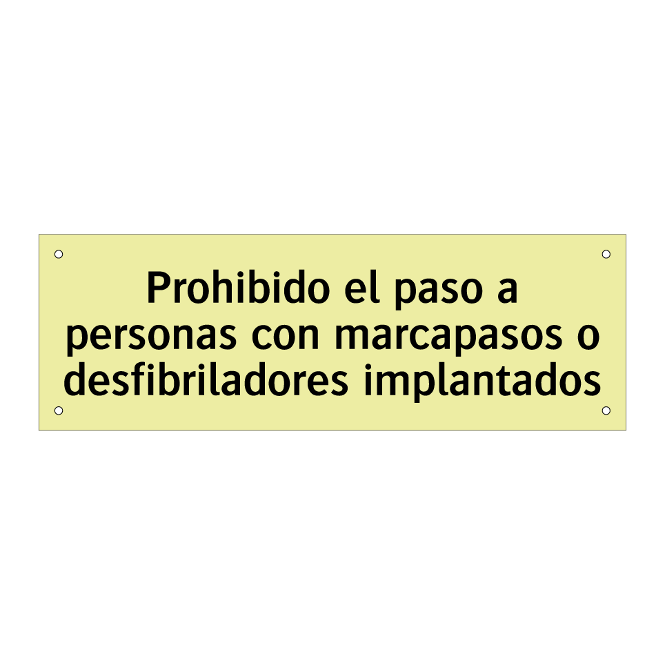 Prohibido el paso a personas con marcapasos o desfibriladores implantados