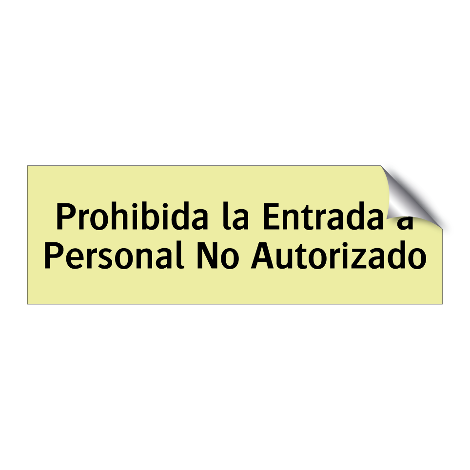 Prohibida la Entrada a Personal No Autorizado