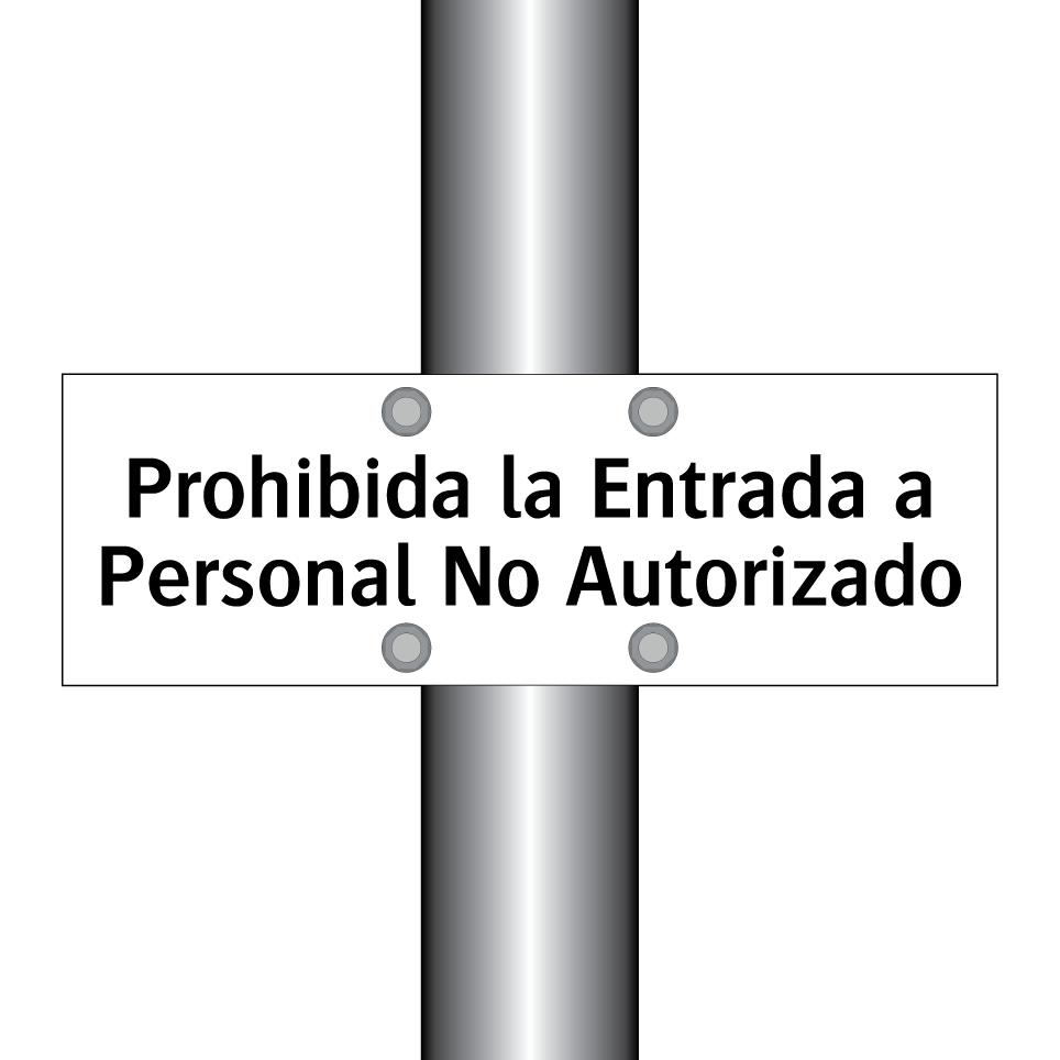 Prohibida la Entrada a Personal No Autorizado